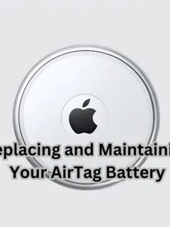 Replace and Maintain Apple AirTag Battery