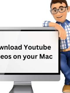 Downloading YouTube Videos on Your Mac: Step-By-Step Guide