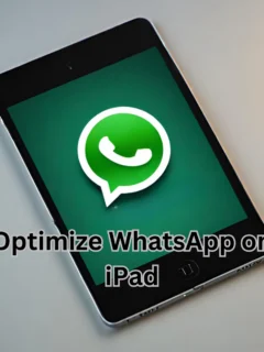 Optimize WhatsApp on iPad